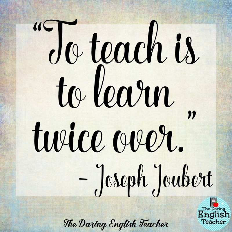 Inspirational Quotes About Teacher
 The Daring English Teacher Inspirational Teacher Quotes