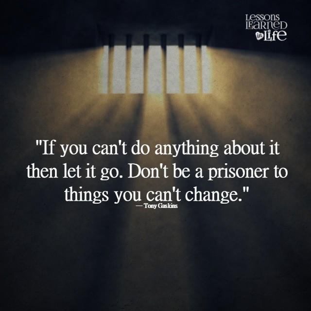 Inspirational Quotes For Inmates
 Lessons Learned in LifeDon t be a prisoner Lessons