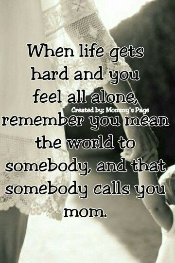 Inspirational Quotes For Single Mothers
 Yup and they re the reason I breathe on a daily basis