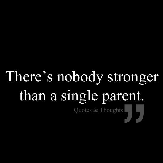 Inspirational Quotes For Single Mothers
 Inspirational Quotes About Single Mothers QuotesGram