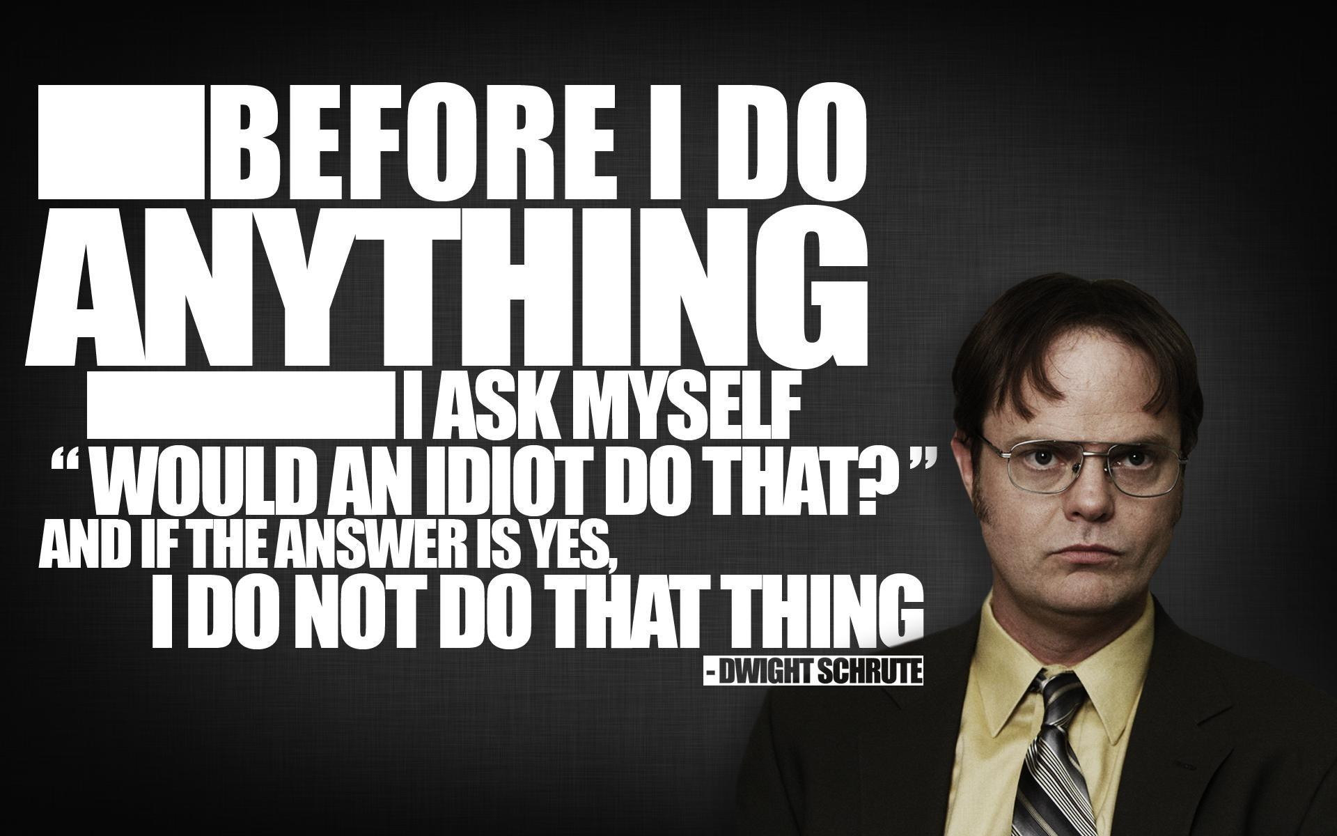 Inspirational Quotes From The Office
 Famous Quotes From The fice