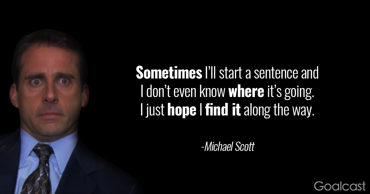 Inspirational Quotes From The Office
 19 Funny Michael Scott Quotes to Ease your Day at the fice