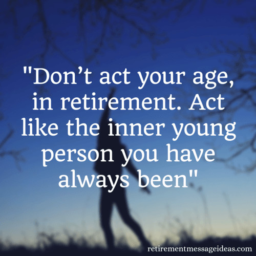 Inspirational Retirement Quotes
 72 Inspirational Retirement Quotes Retirement Card Messages