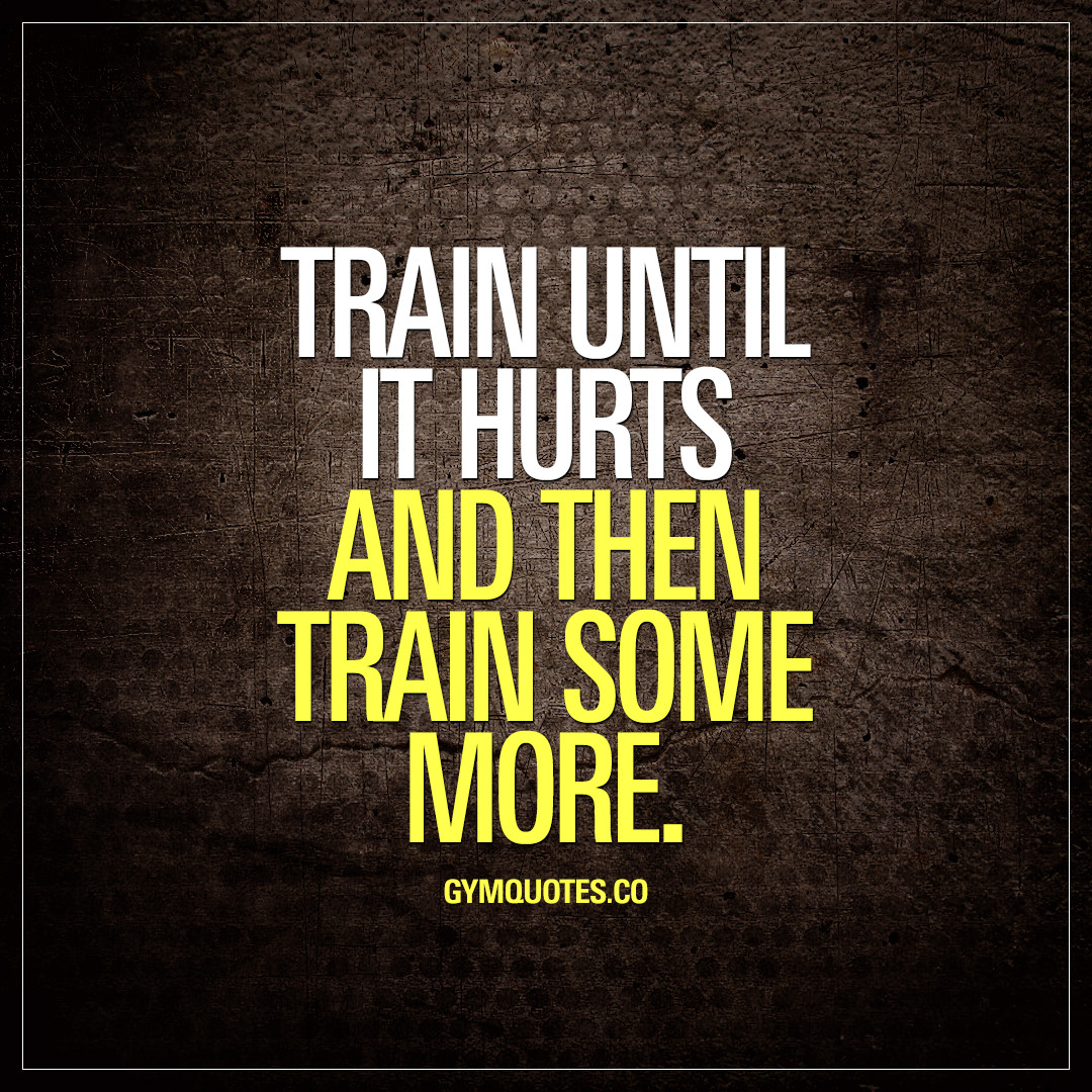 Inspirational Training Quotes
 Gym motivation quotes your motivational training quotes