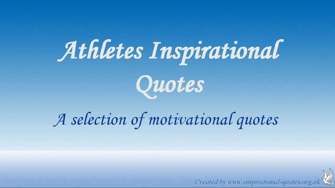 Inspiring Educational Quotes
 Athletes Inspirational Quotes