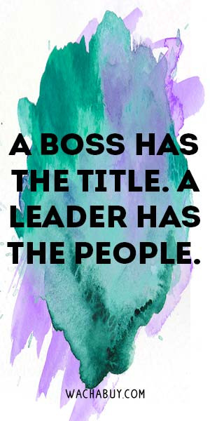 Inspiring Leadership Quotes
 100 Most Inspirational Leadership Quotes And Sayings