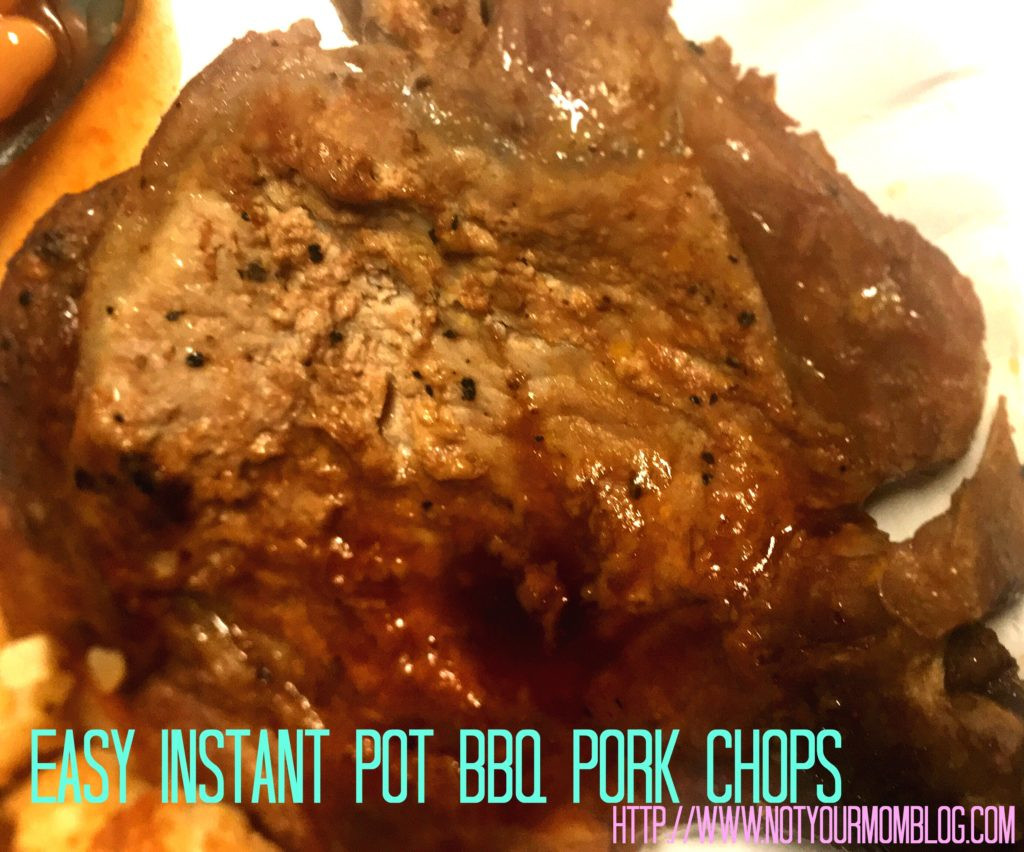 Instant Pot Bbq Pork Chops
 Easy Instant Pot BBQ Pork Chops recipe Not Your Mom