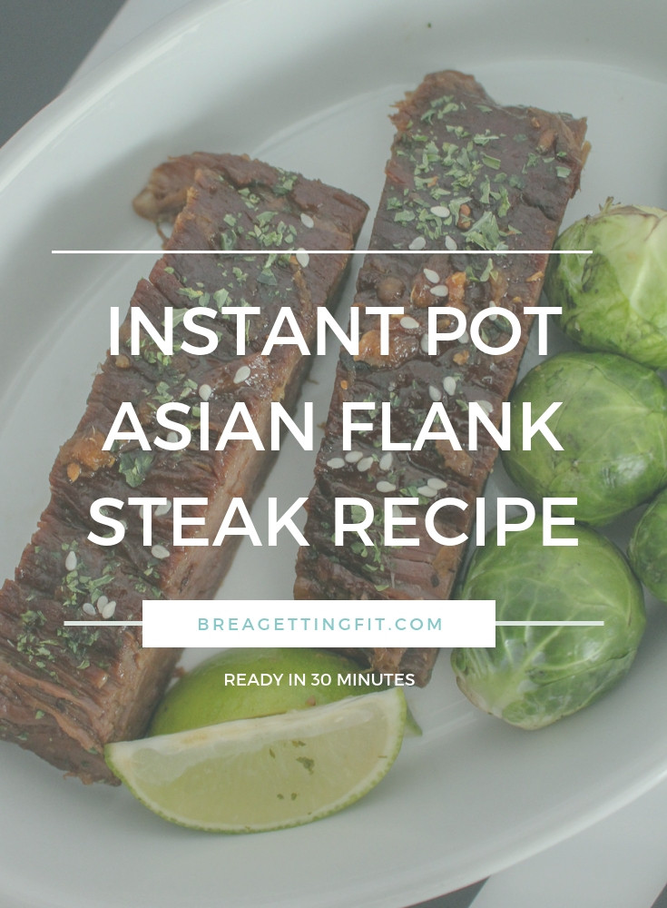 Instant Pot Flank Steak Recipes
 Instant Pot Asian Flank Steak Recipe