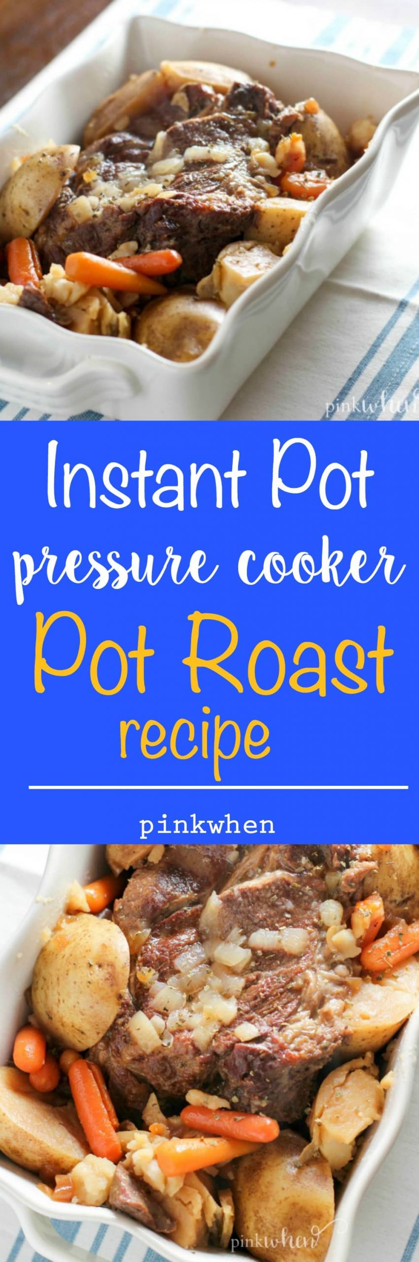 Instant Pot Recipes Roast
 Instant Pot Pressure Cooker Pot Roast Recipe PinkWhen