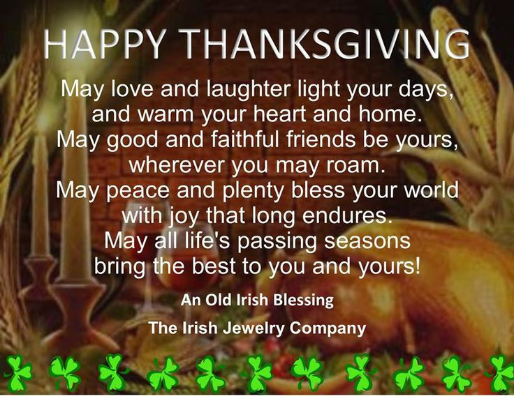 Irish Thanksgiving Quotes
 An Old Irish Blessing Thanksgiving