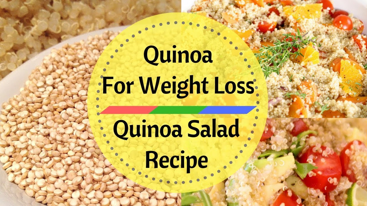 Is Quinoa Good For Weight Loss
 Lose Weight Fast With Quinoa