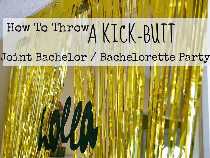 Joint Bachelor Bachelorette Party Ideas
 How To Throw A Kick Butt Joint Bachelor Bachelorette