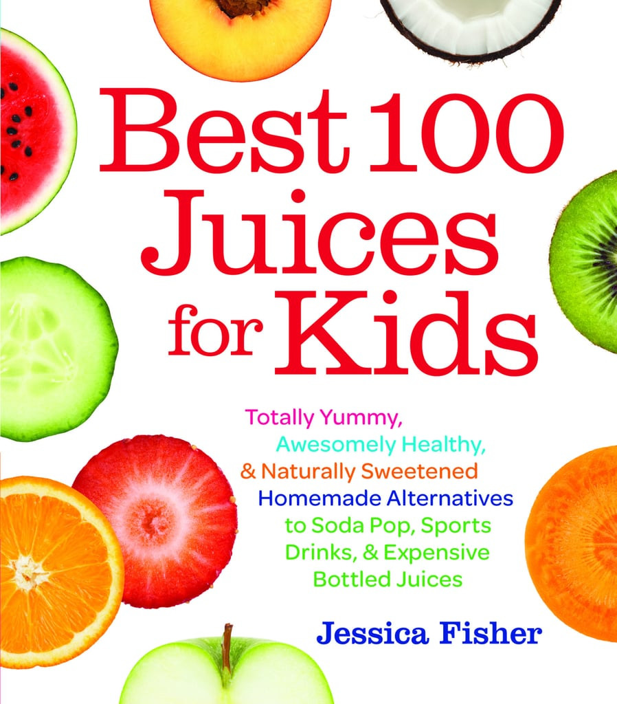 Juicer Recipes For Kids
 Juice Recipes For Kids