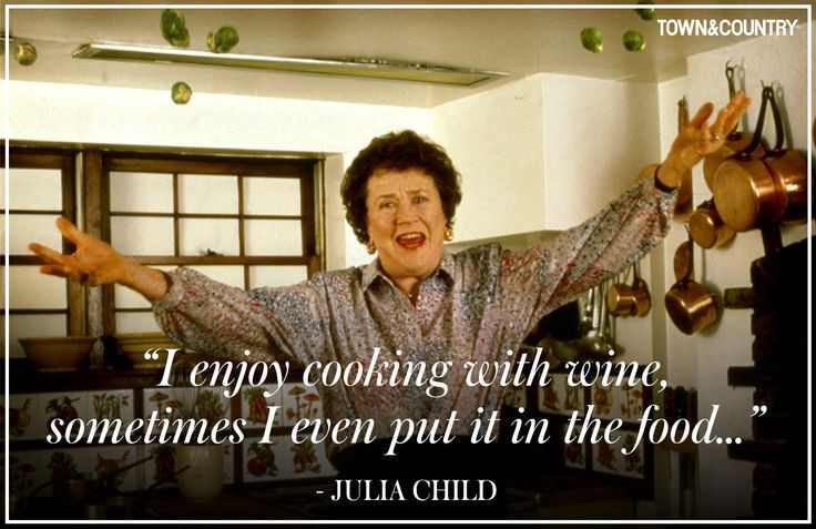 Julia Child Famous Quotes
 Julia Child Quotes That Will Inspire You To Cook