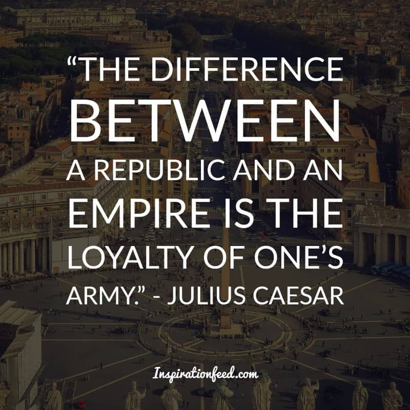 Julius Caesar Leadership Quotes
 30 Powerful Quotes from Julius Caesar To Help You Conquer