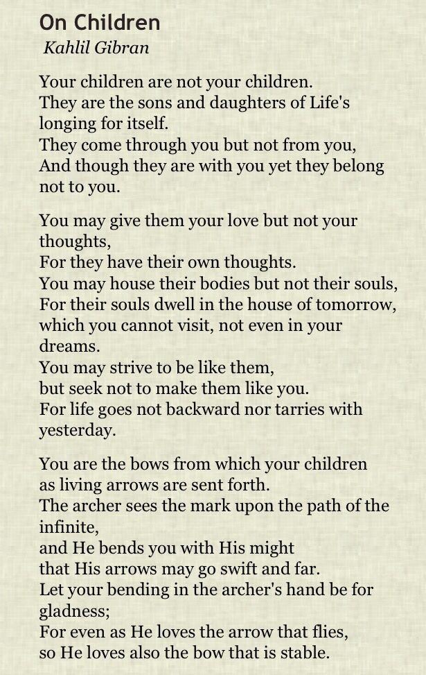 Kahlil Gibran Quotes Children
 Children Kahlil Gibran I ve liked this poem since high