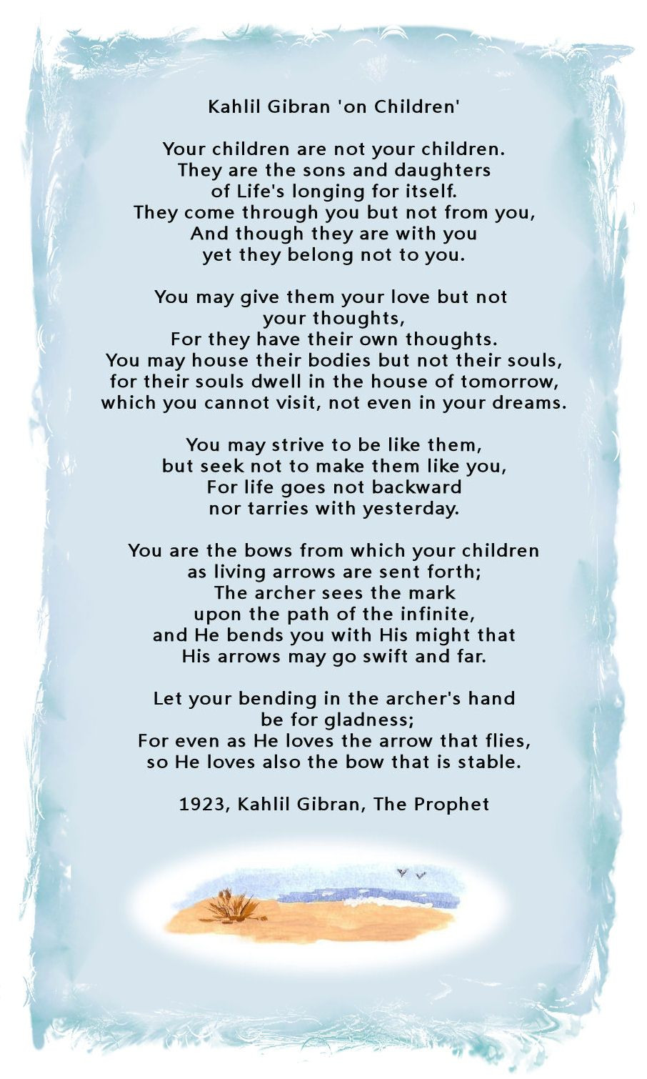 Kahlil Gibran Quotes Children
 Children by Kahlil Gibran The Prophet 1923 There is