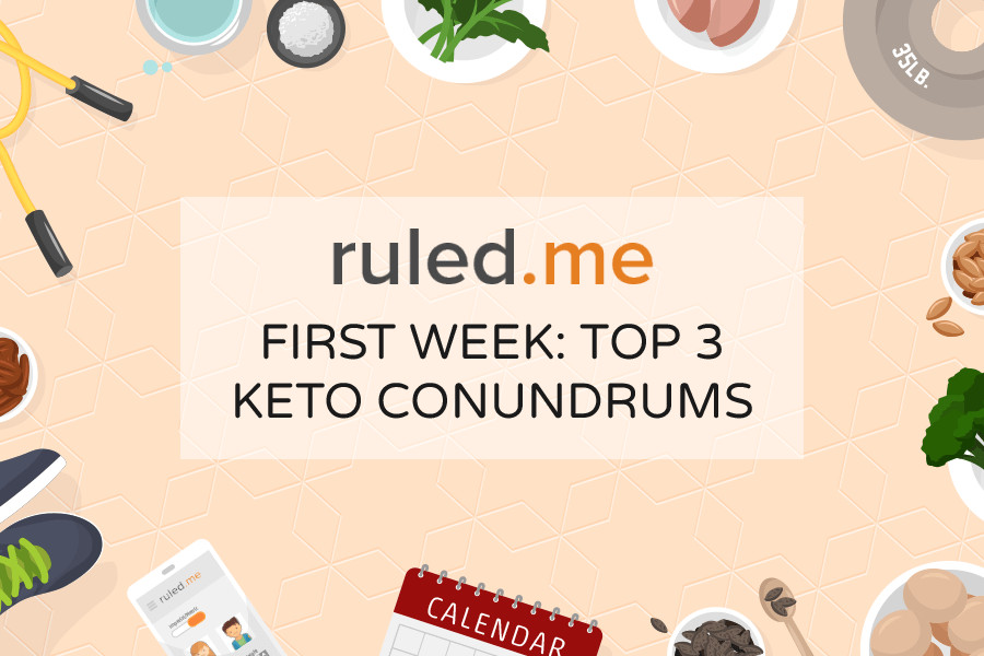 Keto Diet First Week Weight Loss
 First Week Top 3 Keto Conundrums