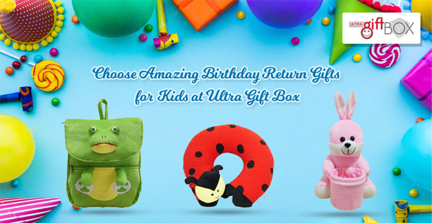 Kid Birthday Return Gift Ideas
 Blog Ultra Gift Box