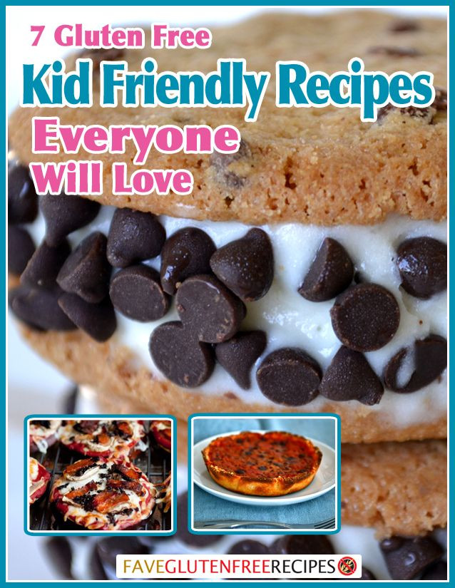 Kid Friendly Gluten Free Dinners
 7 Gluten Free Kid Friendly Recipes Everyone Will Love