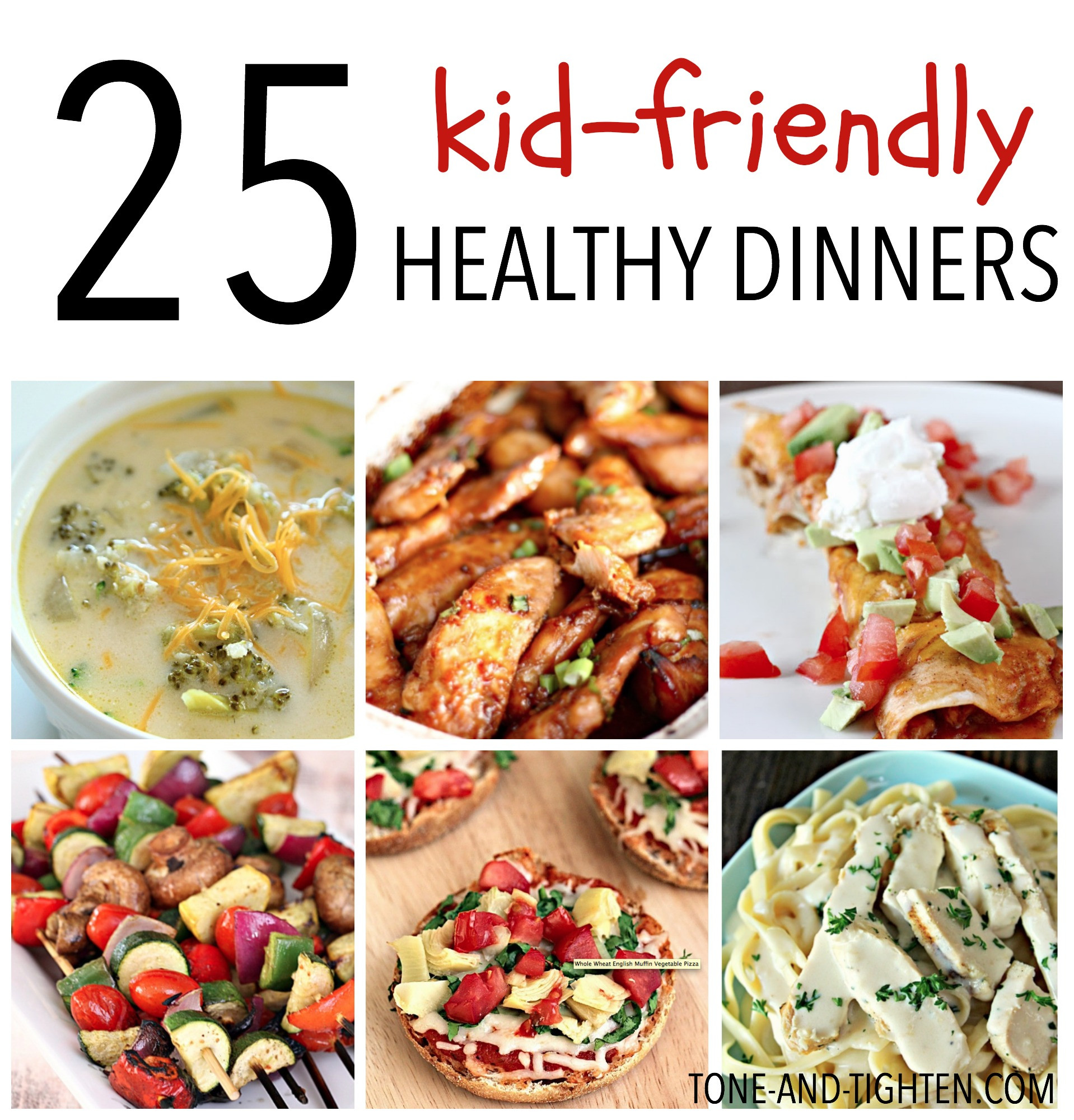 Kid Friendly Meals For Dinner
 25 Kid Friendly Healthy Dinners