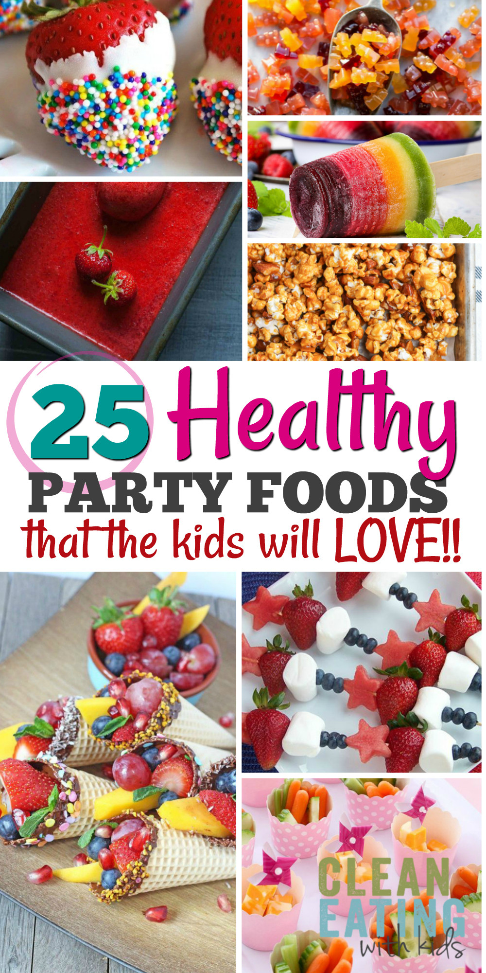 Kid Party Food Ideas
 25 Healthy Birthday Party Food Ideas Clean Eating with kids