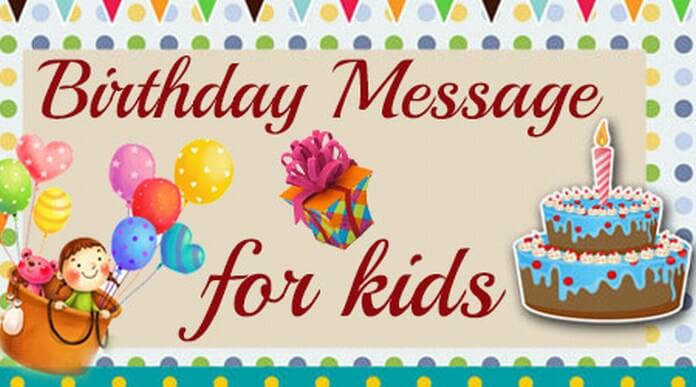 Kids Birthday Wishes
 Birthday Messages — Page 2