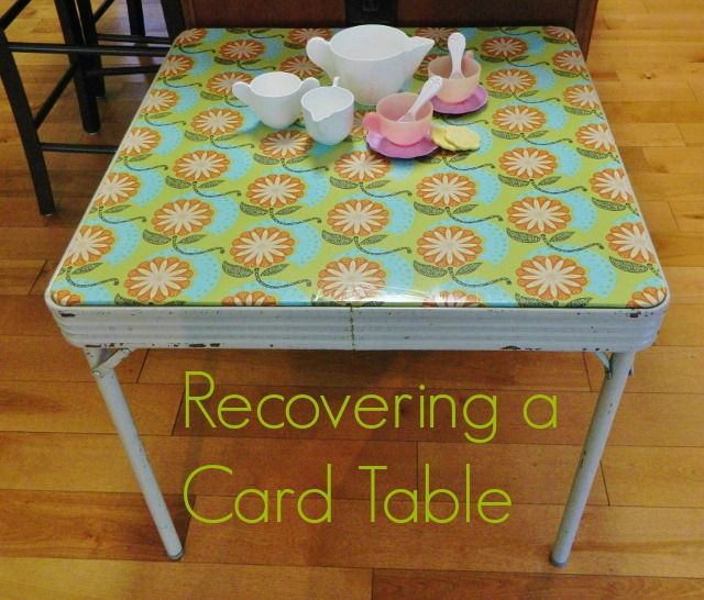 Kids Card Table
 Ideas to Love Recovering a Card Table A sweet printed