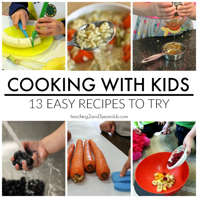 Kids Cooking Recipes
 Cooking with Kids Recipes from Teaching 2 and 3 Year Olds
