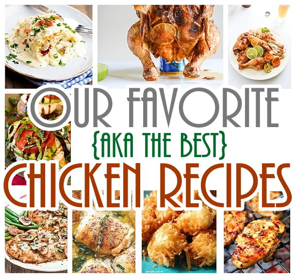 Kids Favorite Dinner Recipes
 Chicken Recipes The BEST of our FAVORITE Chicken Family