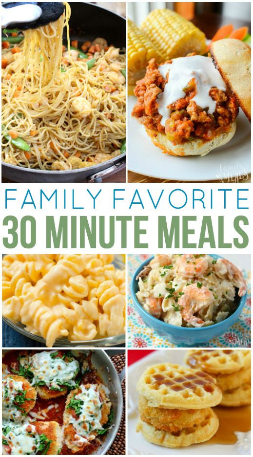 Kids Favorite Dinner Recipes
 Family Favorite 30 Minute Meals