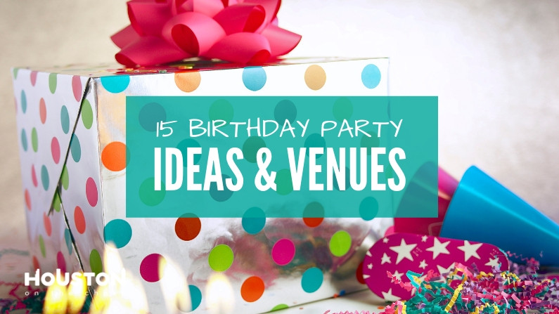 Kids Party Houston
 15 Great Kids Birthday Party Ideas & Venues in Houston