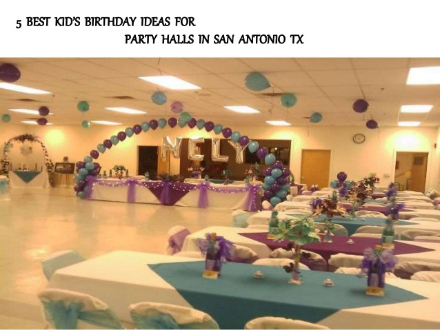 Kids Party Venues San Antonio
 5 best kid’s birthday ideas for party halls in san antonio tx