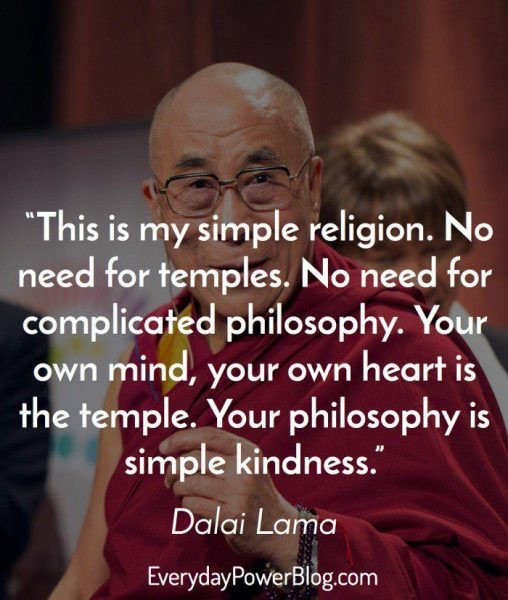 Kindness Quotes Dalai Lama
 50 Dalai Lama Quotes Life Love & passion 2019