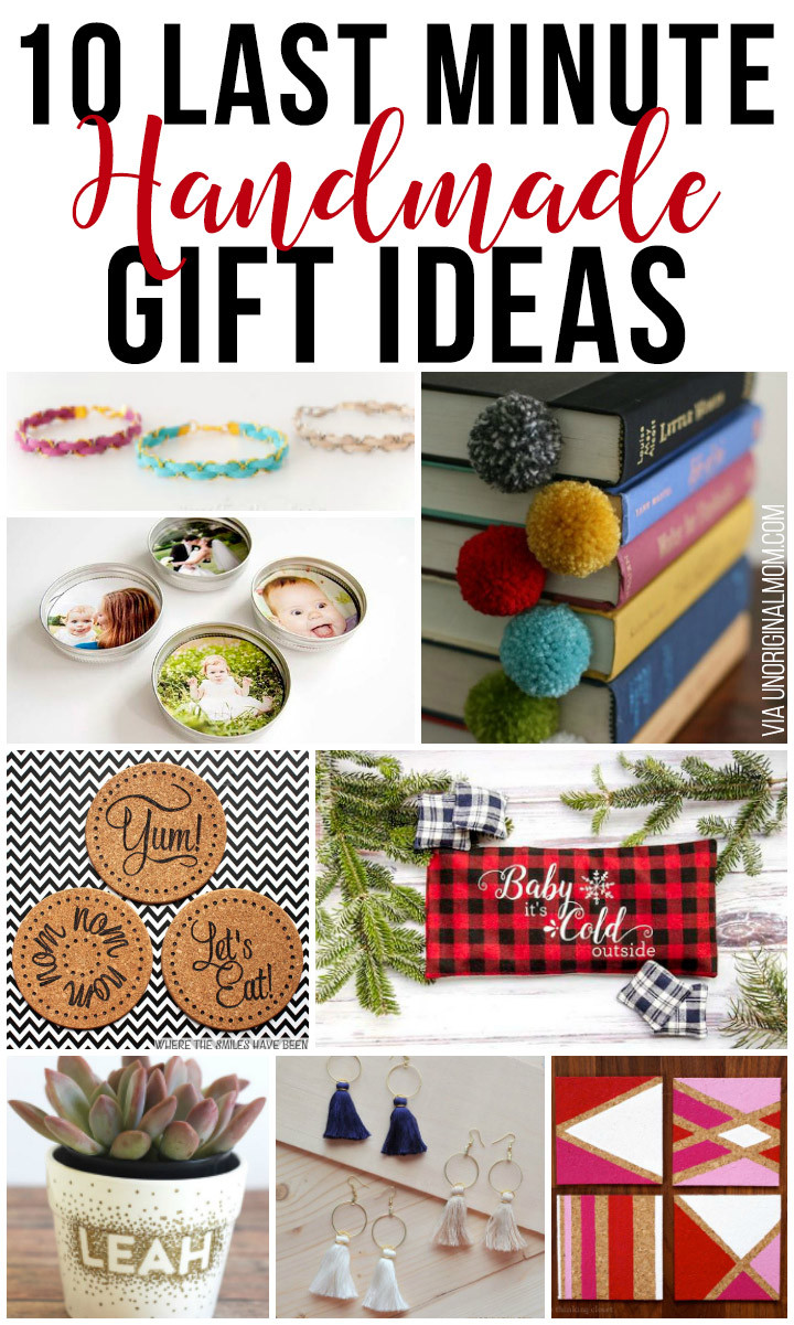 Last Minute Holiday Gift Ideas
 10 Last Minute Handmade Gift Ideas unOriginal Mom