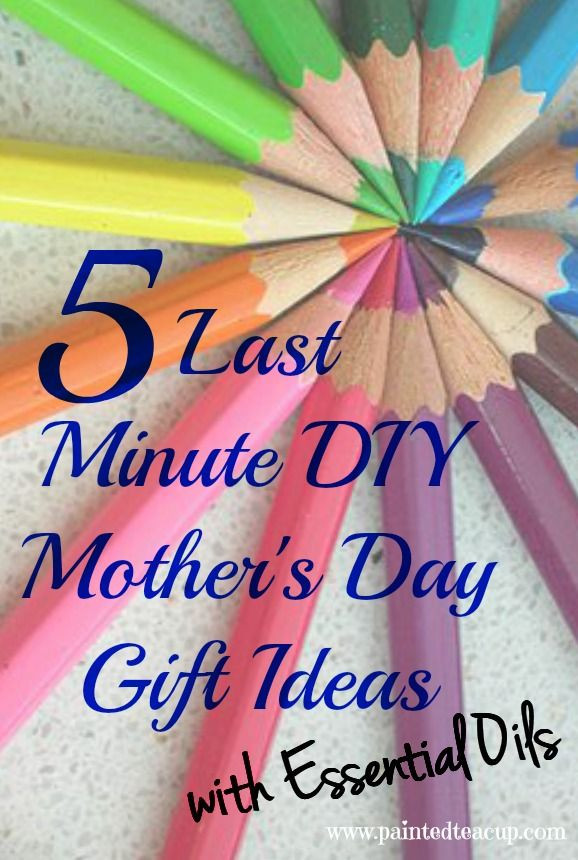 Last Minute Mother'S Day Gift Ideas Homemade
 5 Last Minute DIY Mother s Day Gift Ideas