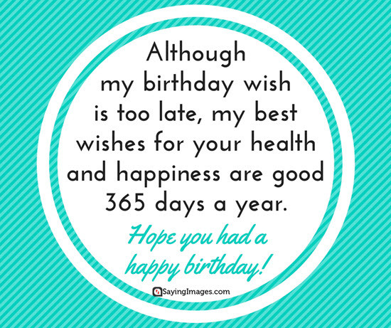 Late Happy Birthday Wishes
 Belated Birthday Wishes Messages Greeting & Cards