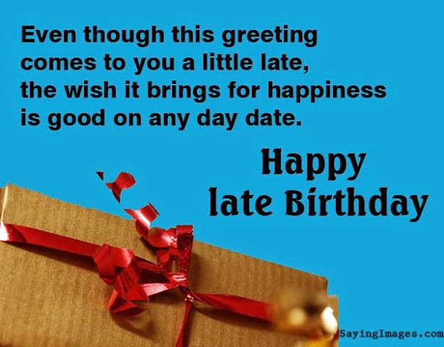 Late Happy Birthday Wishes
 to Give Free food Care2 Groups