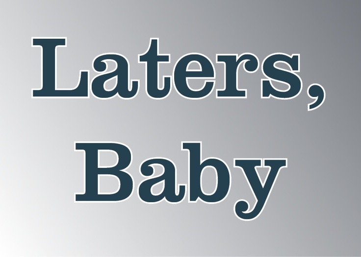 Laters Baby Quote
 Pin by Arrow Book on Fifty Shades Trilogy