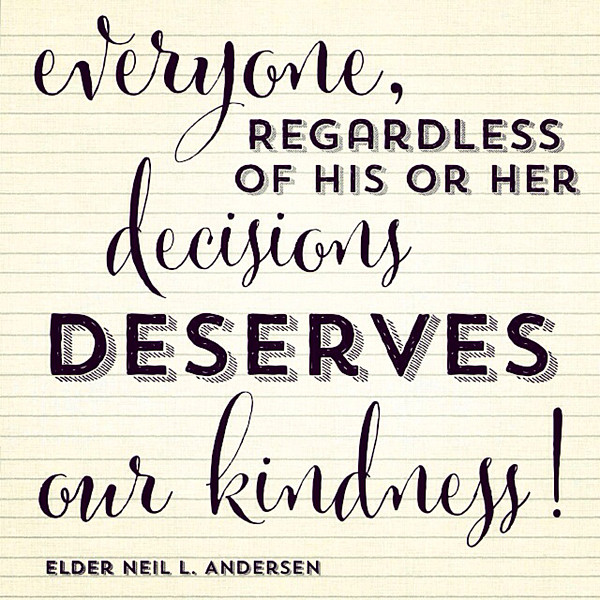 Lds Quotes On Kindness
 10 LDS General Conference Quotes • Whipperberry