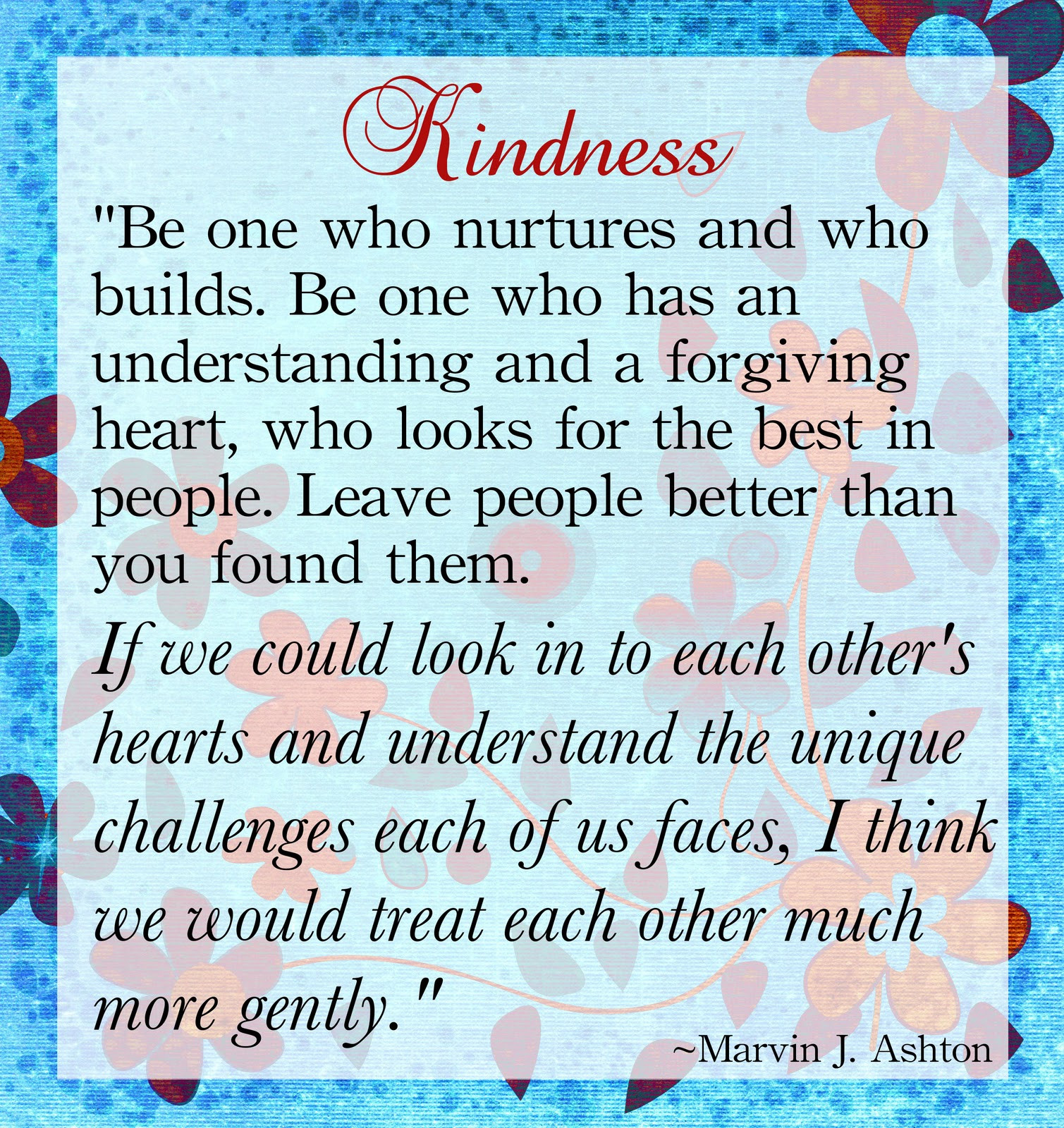 Lds Quotes On Kindness
 Lds Quotes Kindness QuotesGram