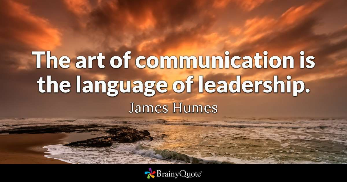 Leadership And Communication Quotes
 The art of munication is the language of leadership