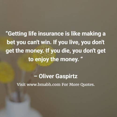 Life Assurance Online Quotes
 Life Insurance Quotes And Sayings