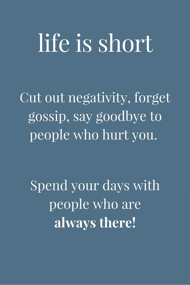 Life Is Short Quote
 17 Positive Quotes to Make Your Day