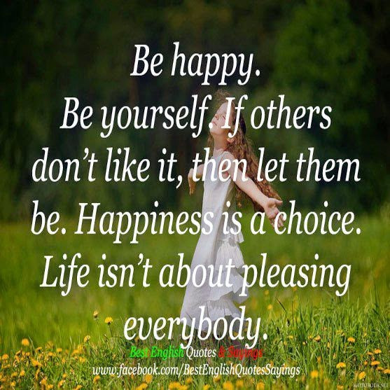 Life Quotes In English
 Inspirational Quotes For Life Be happy Be yourself If