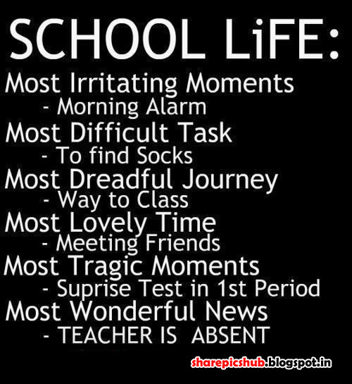 Life Quotes In English
 Beautiful School Life Quotes in English