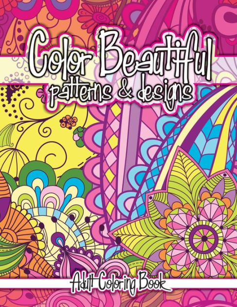 Lilt Kids Coloring Books
 Color Beautiful Patterns & Designs Adult Coloring Book by