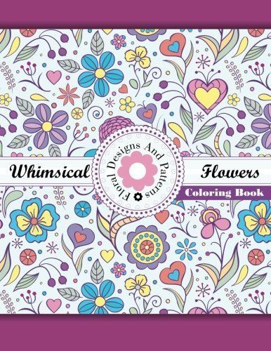 Lilt Kids Coloring Books
 Whimsical Flowers Floral Designs Patterns Vol 47 Diary by