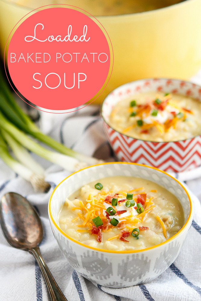 Loaded Baked Potato Soup Recipe
 30 Minute Loaded Baked Potato Soup