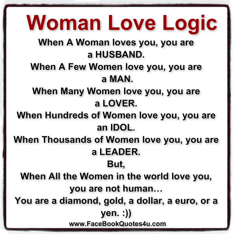 Logic Quotes About Love
 Women Logic Quotes QuotesGram